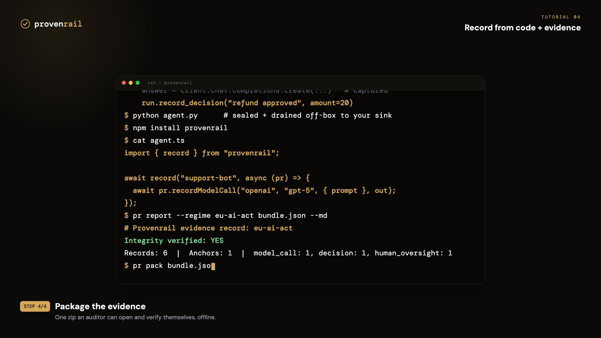 Python and TypeScript record() code producing an EU AI Act evidence report with integrity verified